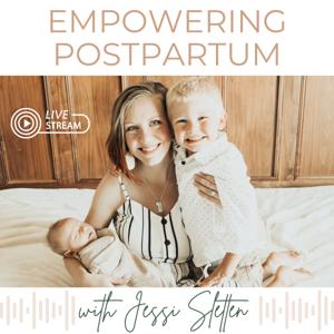 Empowering Postpartum with Jessi Sletten