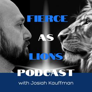Fierce as Lions Podcast