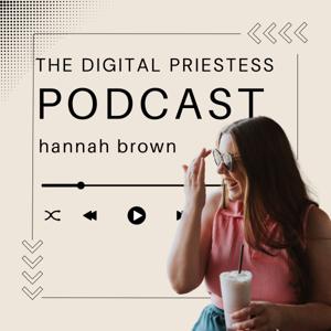 The Digital Priestess Podcast