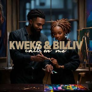 call on me | kweks x billiv