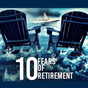 10 Fears Of Retirement