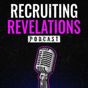 Recruiting Revelations Podcast