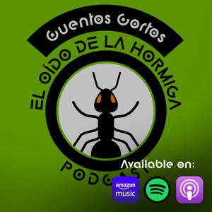 Cuentos Cortos - El oído de la hormiga