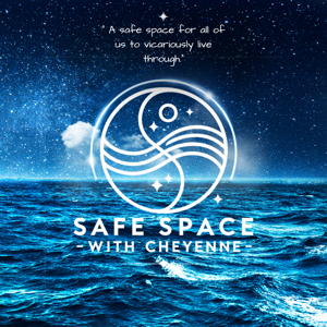 Safe Space with Cheyenne