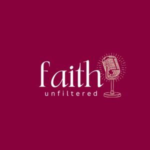 faith unfiltered