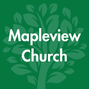 Mapleview Church Sermon Podcast