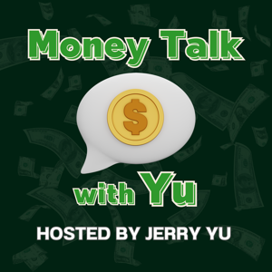 Money Talk with Yu, hosted by Jerry Yu