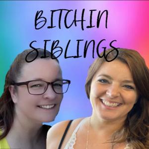 Bitchin Siblings