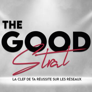 The GOOD Strat : La clef de ta réussite sur les réseaux !