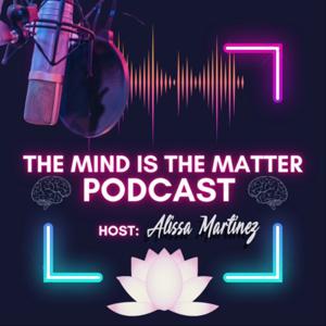 The Mind is The Matter
