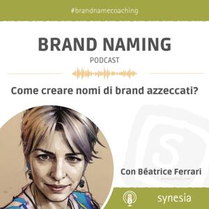 BRAND NAMING, come creare nomi di brand azzeccati?
