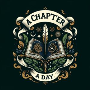 A Chapter A Day by The Loremaster