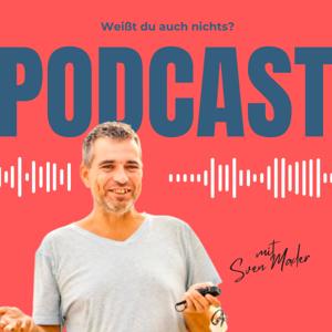 Podcast "Weißt du auch nichts? Bist du auch ein ewig Suchender?"