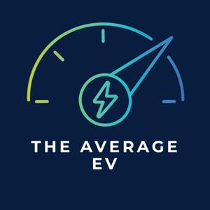 The Average EV Podcast