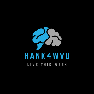 Hank4WVU Live This Week