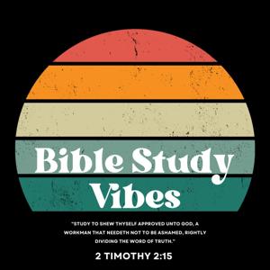 Bible Study Vibes