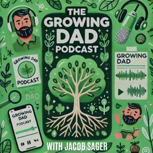 The Growing Dad Podcast