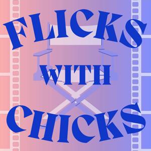 Flicks with Chicks
