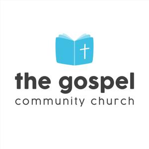The Gospel Community Church (TGCC) Sermons
