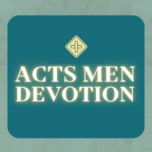 Acts Men Devotion
