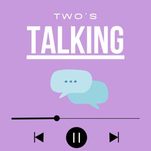Two's Talking