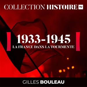 1933-1945 : LA FRANCE DANS LA TOURMENTE