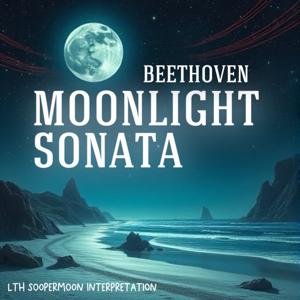 Moonlight Sonata (LTH Soopermoon Interpretation)