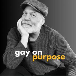 Gay on Purpose