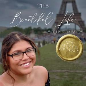 This Beautiful Life with Imelda Eskew