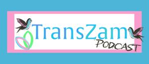 TransZam Podcast