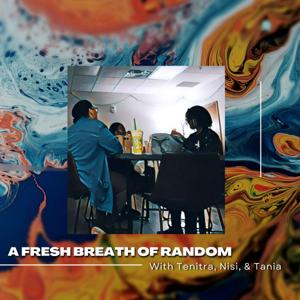 A Fresh Breath of Random