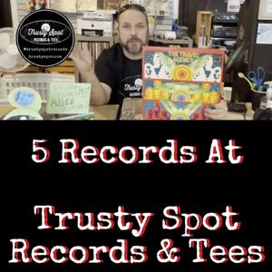 5 Records At Trusty Spot Records & Tees