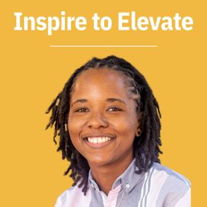 Inspire to Elevate