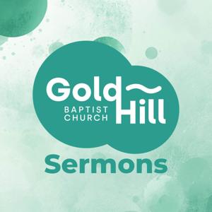 Gold Hill Baptist Church Sermons