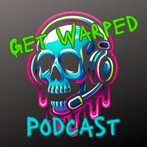 Get Warped Podcast