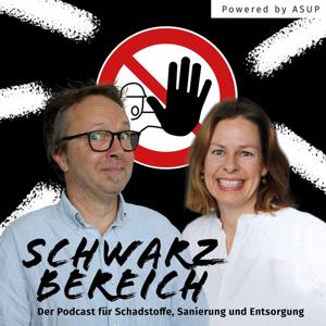 SCHWARZBEREICH – Storys über Schadstoffe, Sanierung und Entsorgung