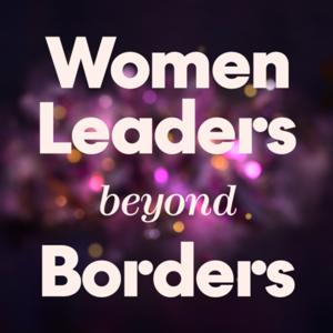 Women Leaders Beyond Borders
