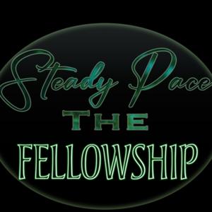 Steady Pace The Fellowship