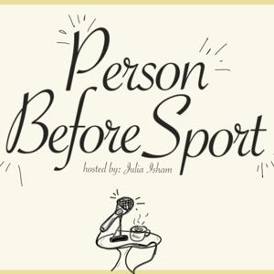 Person Before Sport Podcast