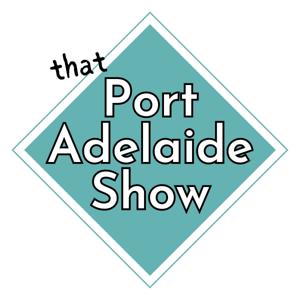 That Port Adelaide Show