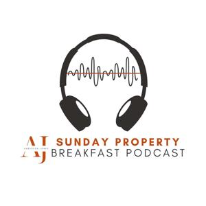 The Sunday Property Breakfast Podcast