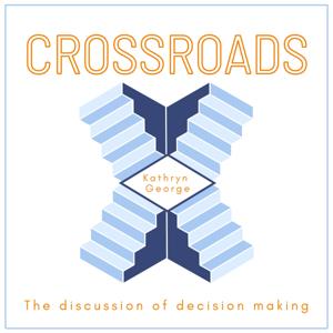 Crossroads: The Discussion of Decision Making