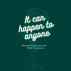 It Can Happen To Anyone