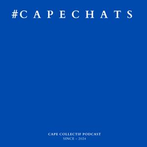 Cape collectif podcast