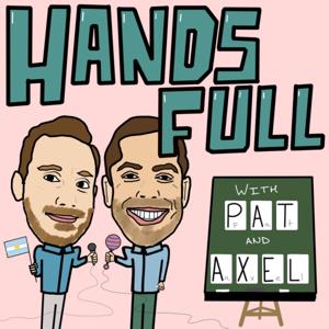 Hands Full: A Parenting Podcast