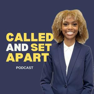 Called and Set Apart Podcast