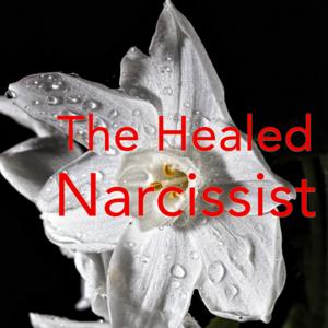 The Healed Narcissist