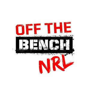 Off The Bench NRL Podcast