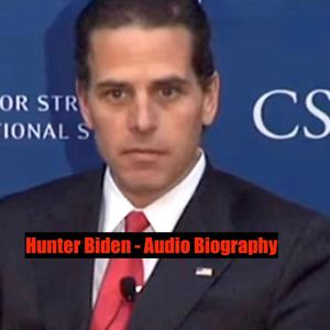 Hunter Biden - Audio Biography