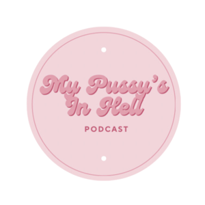 My Pussy's In Hell